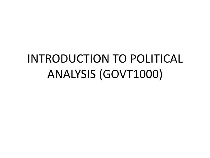 introduction to political analysis govt1000