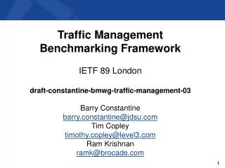 Traffic Management Benchmarking Framework IETF 89 London