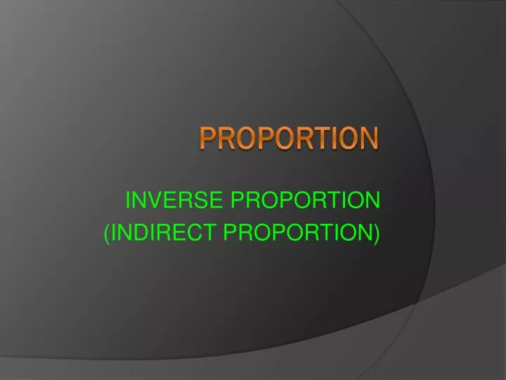 inverse proportion indirect proportion