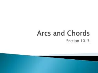 Arcs and Chords
