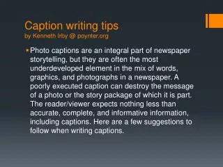 Caption writing tips by Kenneth Irby @ poynter.org