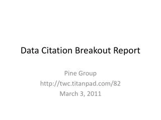 Data Citation Breakout Report