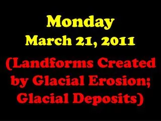 Monday March 21, 2011