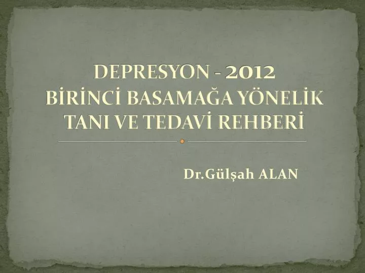 depresyon 2012 b r nc basama a y nel k tani ve tedav rehber