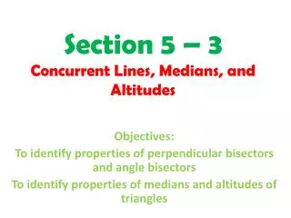 Section 5 – 3 Concurrent Lines, Medians, and Altitudes