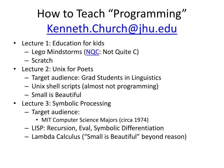how to teach programming kenneth church@jhu edu
