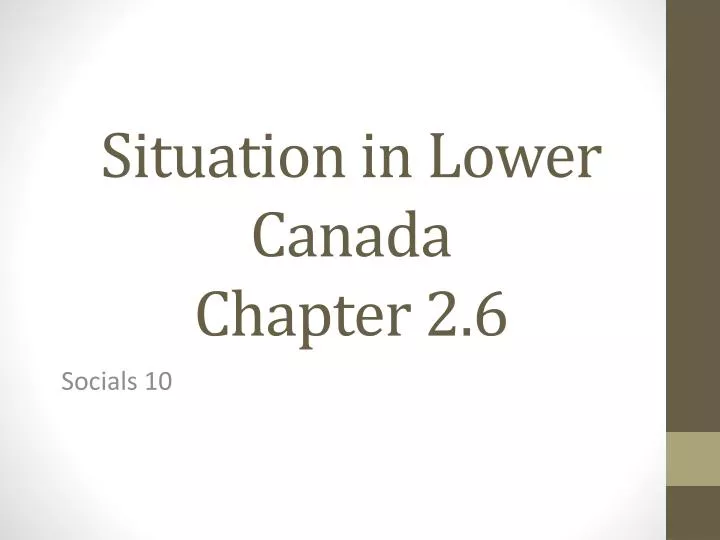 situation in lower canada chapter 2 6