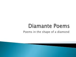 Diamante Poems