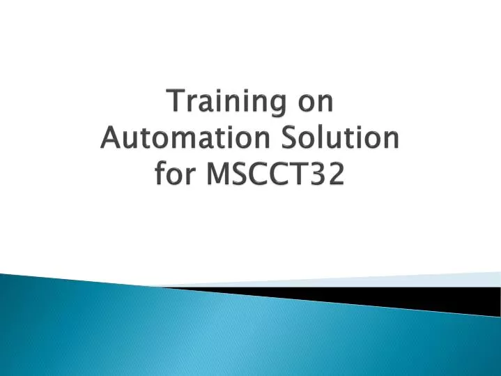 training on automation solution for mscct32