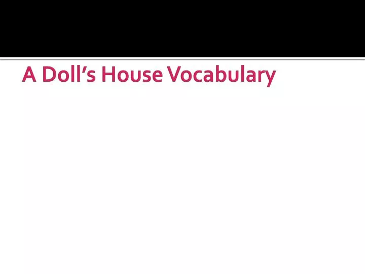 a doll s house vocabulary