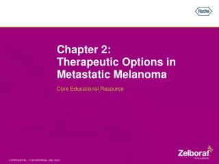 Chapter 2: Therapeutic Options in Metastatic Melanoma