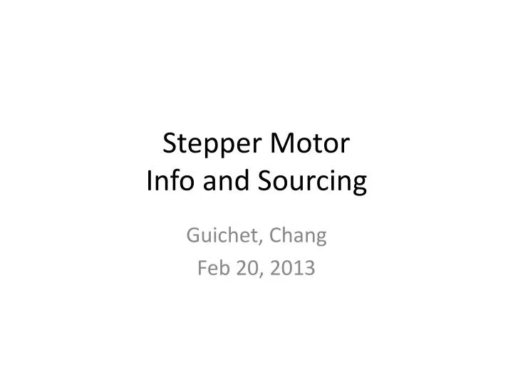 stepper motor info and sourcing
