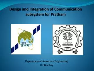 Design and Integration of Communication subsystem for Pratham