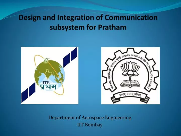 design and integration of communication subsystem for pratham