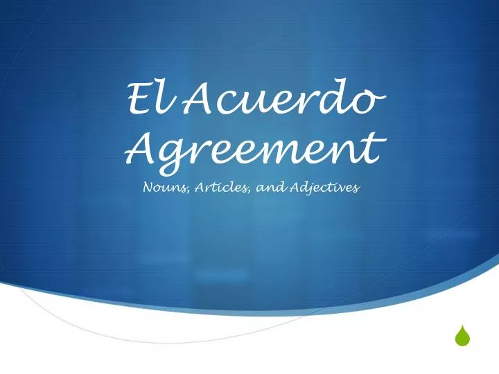 el acuerdo agreement