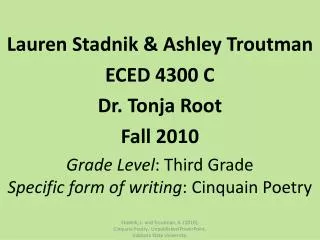 Lauren Stadnik &amp; Ashley Troutman ECED 4300 C Dr. Tonja Root Fall 2010