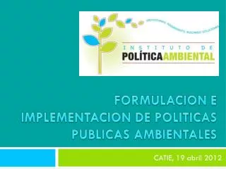 formulacion e implementacion de politicas publicas ambientales