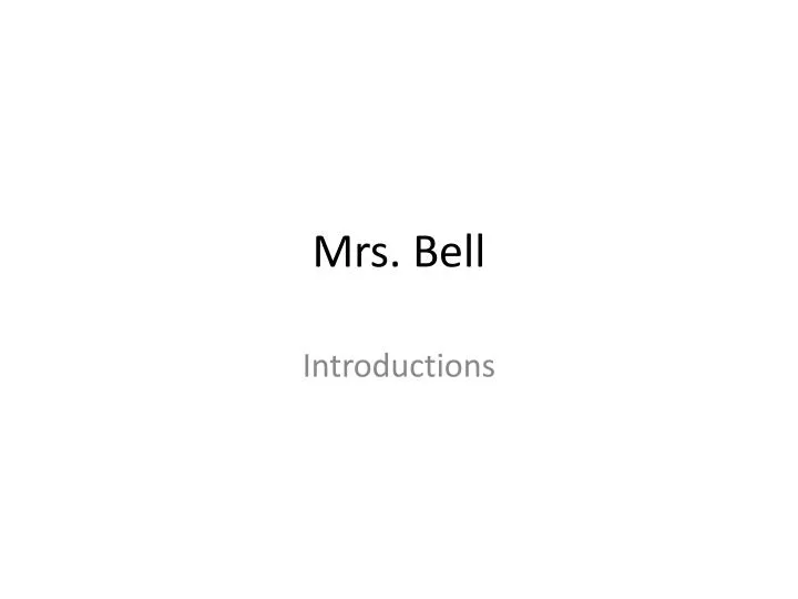 mrs bell