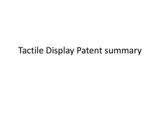Tactile Display Patent summary