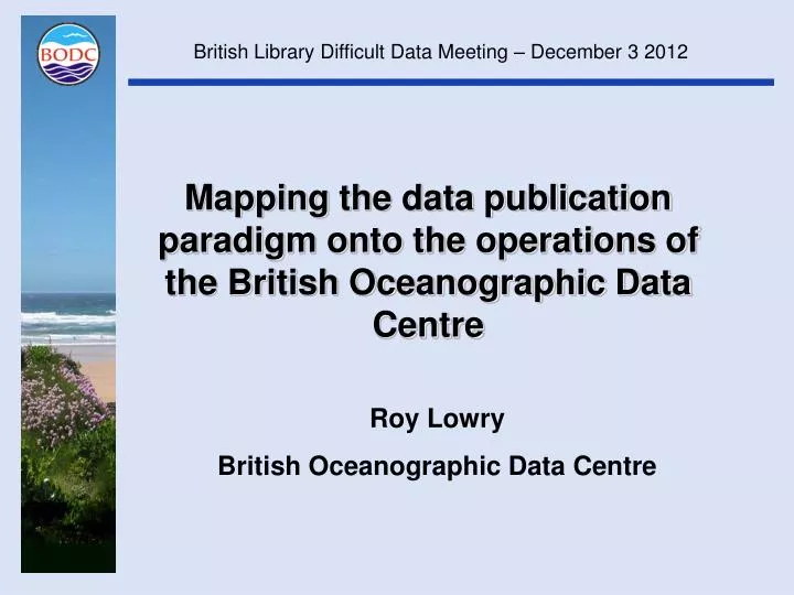 mapping the data publication paradigm onto the operations of the british oceanographic data centre