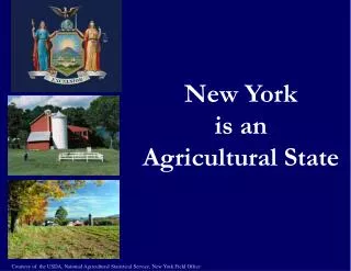 New York is an Agricultural State