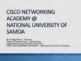 CISCO NETWORKING ACADEMY @ NATIONAL UNIVERSITY OF SAMOA