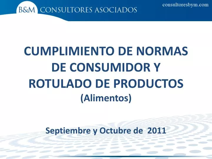 cumplimiento de normas de consumidor y rotulado de productos alimentos