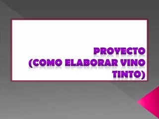 proyecto como elaborar vino tinto