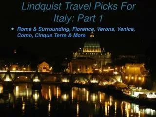Lindquist Travel Picks For Italy: Part 1