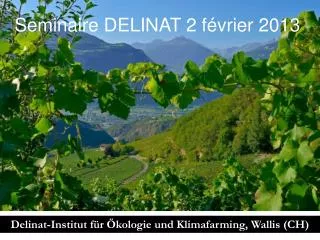 Delinat-Institut für Ökologie und Klimafarming, Wallis (CH)