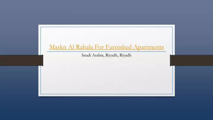 maskn al rahala for furnished apartments