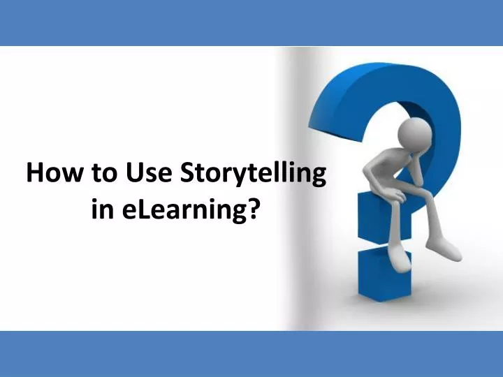 how to use storytelling in elearning