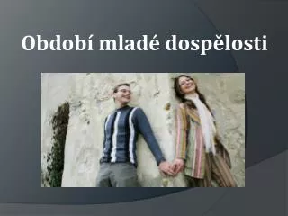 obdob mlad dosp losti