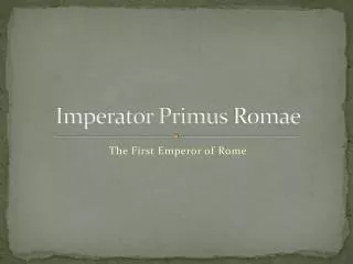 Imperator Primus Romae