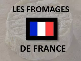 les fromages
