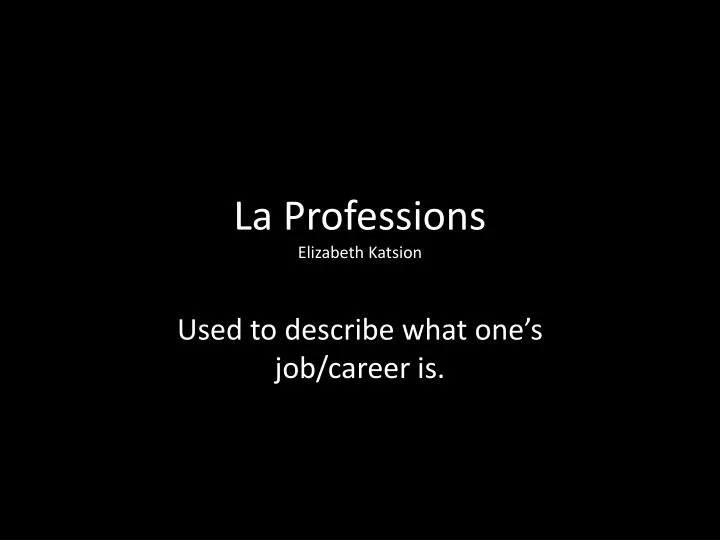la professions elizabeth katsion