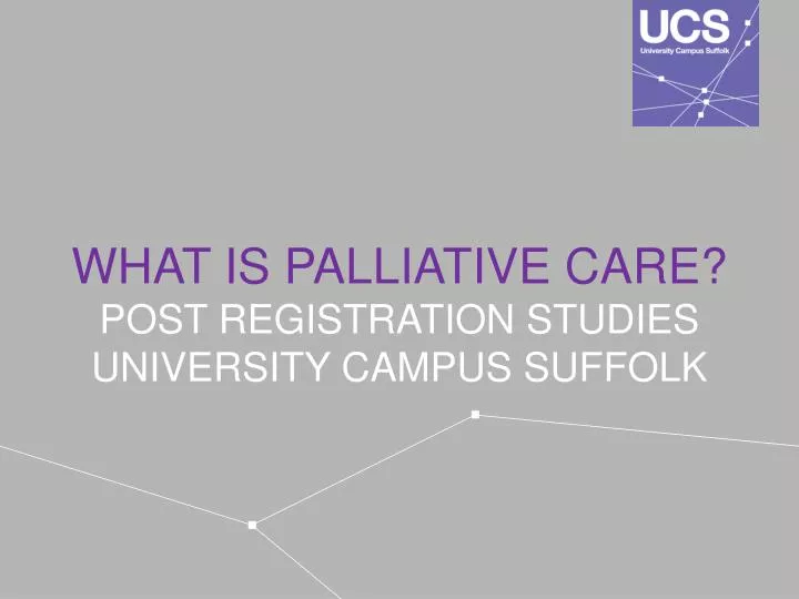 what is palliative care post registration studies university campus suffolk