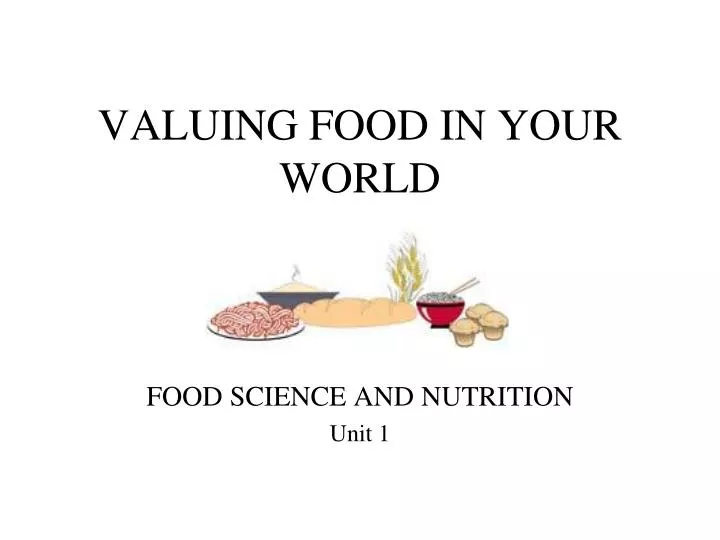 valuing food in your world