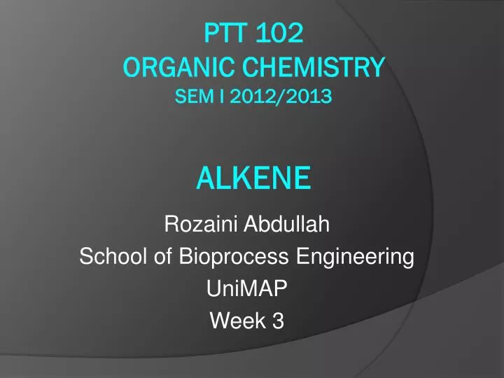rozaini abdullah school of bioprocess engineering unimap week 3