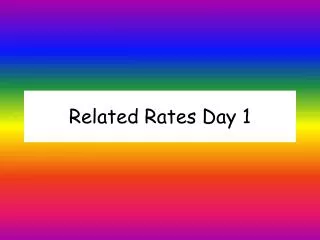 Related Rates Day 1