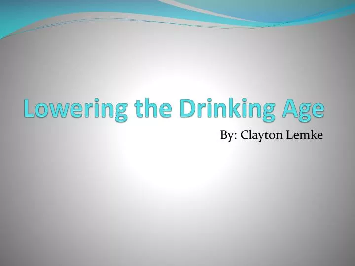 lowering the drinking age