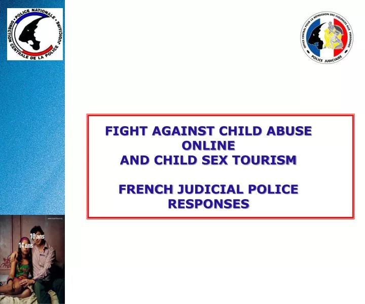 fight against child abuse online and child sex tourism french judicial police responses