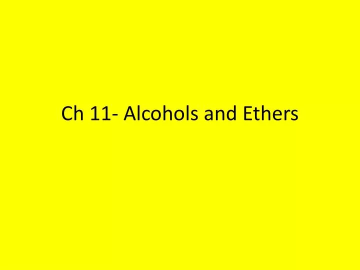 ch 11 alcohols and ethers