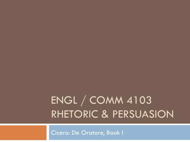 engl comm 4103 rhetoric persuasion