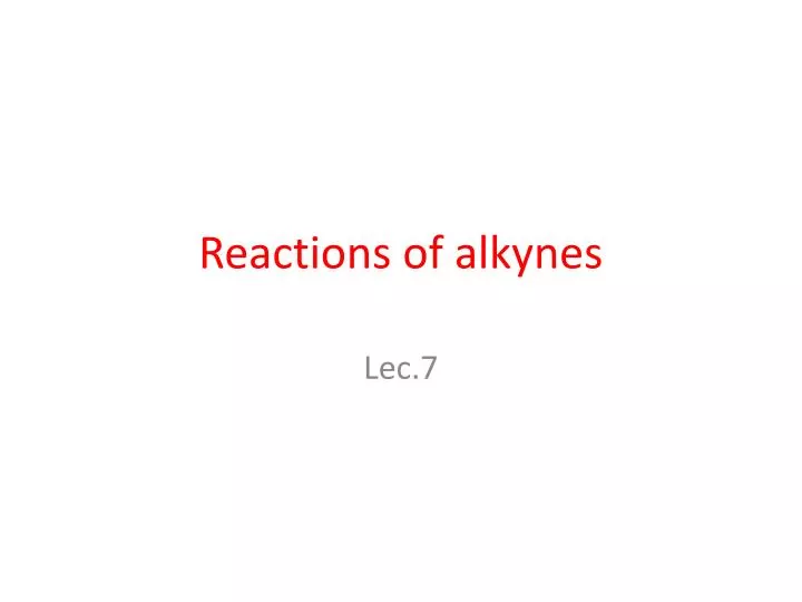 reactions of alkynes