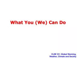 What You (We) Can Do