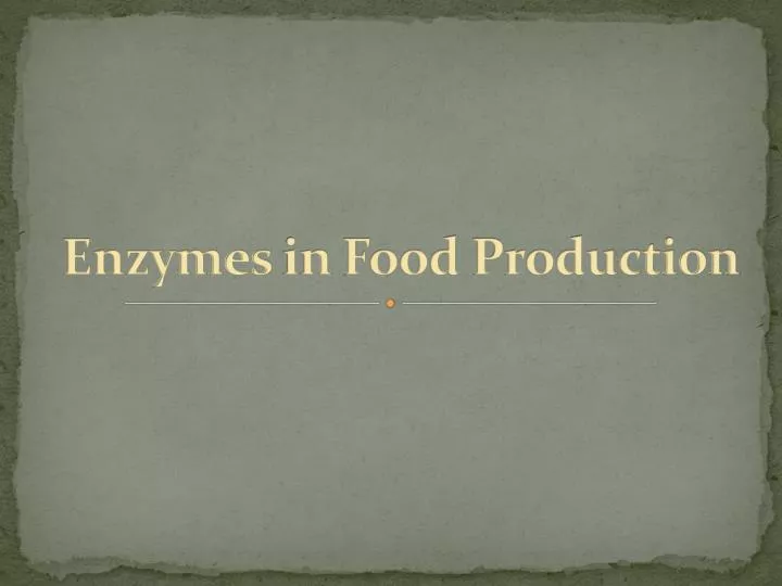 enzymes in food production