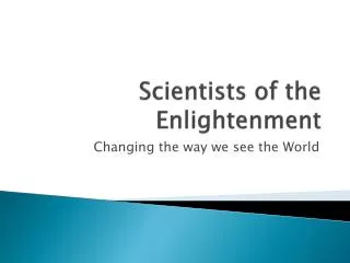 Scientists of the Enlightenment
