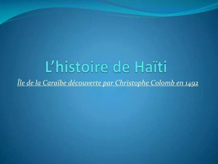 l histoire de ha ti