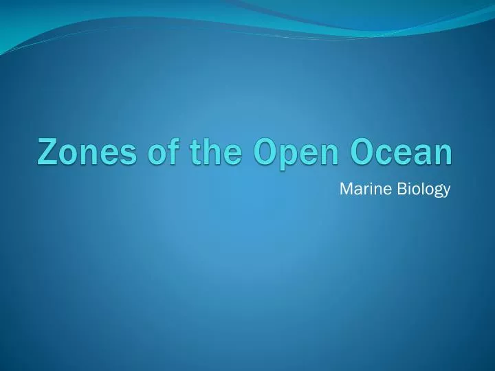 zones of the open ocean